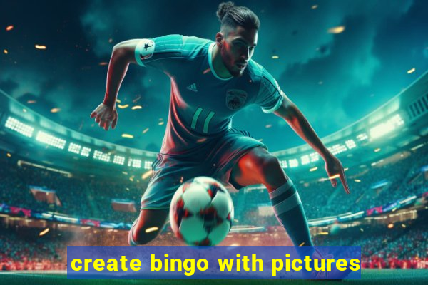 create bingo with pictures